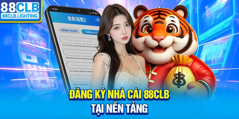 Đăng ký 88CLB tại nền tảng